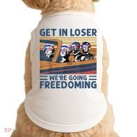 Get In Loser Were Going Freedoming 4th Of July Doggie Tank thumb 0