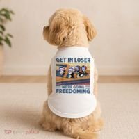 Get In Loser Were Going Freedoming 4th Of July Doggie Tank thumb 2