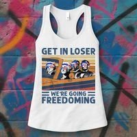 Get In Loser Were Going Freedoming 4th Of July Women's Tank Top thumb 3