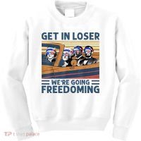Get In Loser Were Going Freedoming 4th Of July Kids Sweatshirt thumb 0