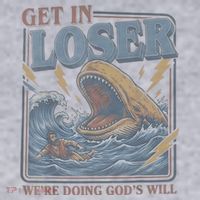 Get In Looser Were Doing God's Will Women's Sweatshirt thumb 2