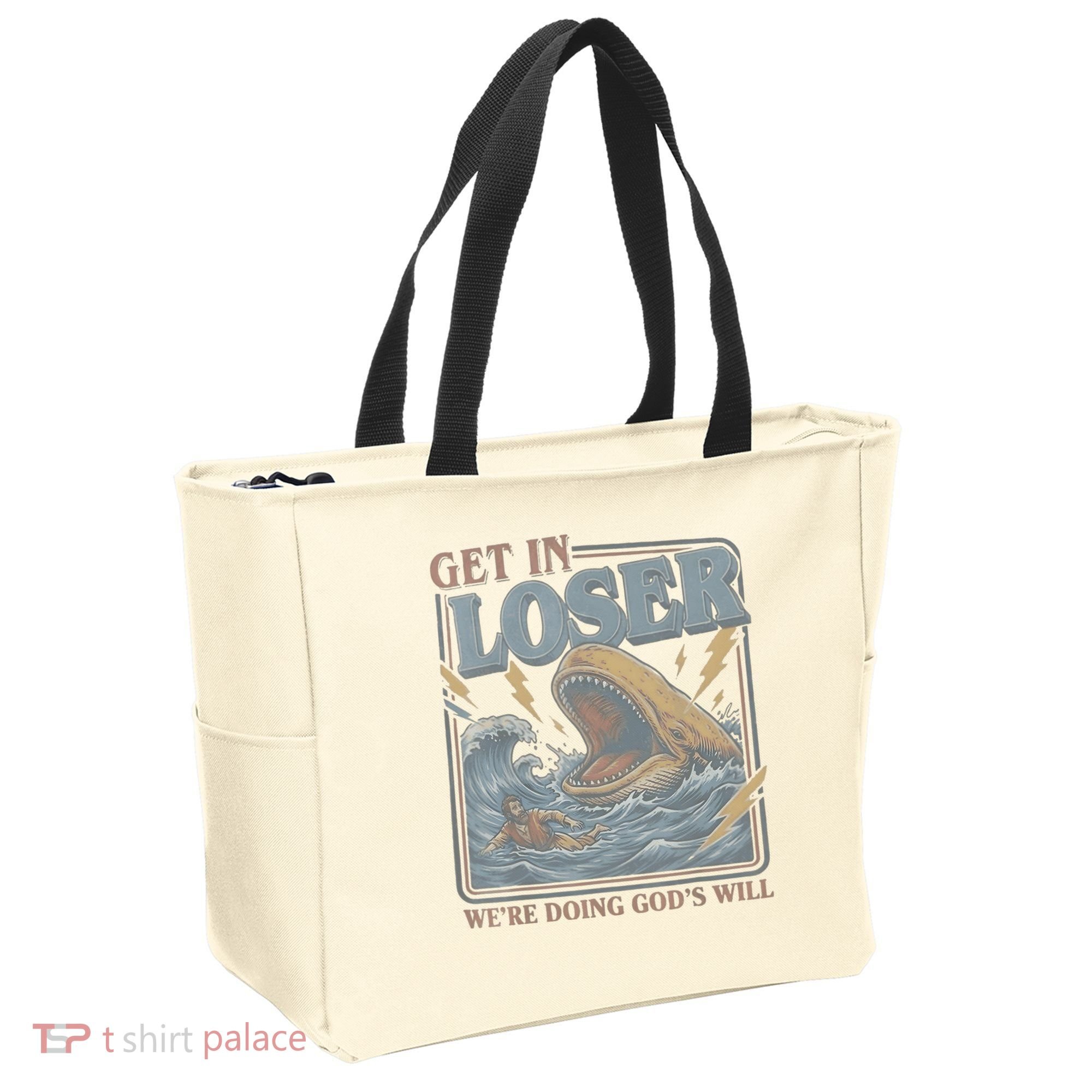 Get In Looser Were Doing God's Will Tote Bag