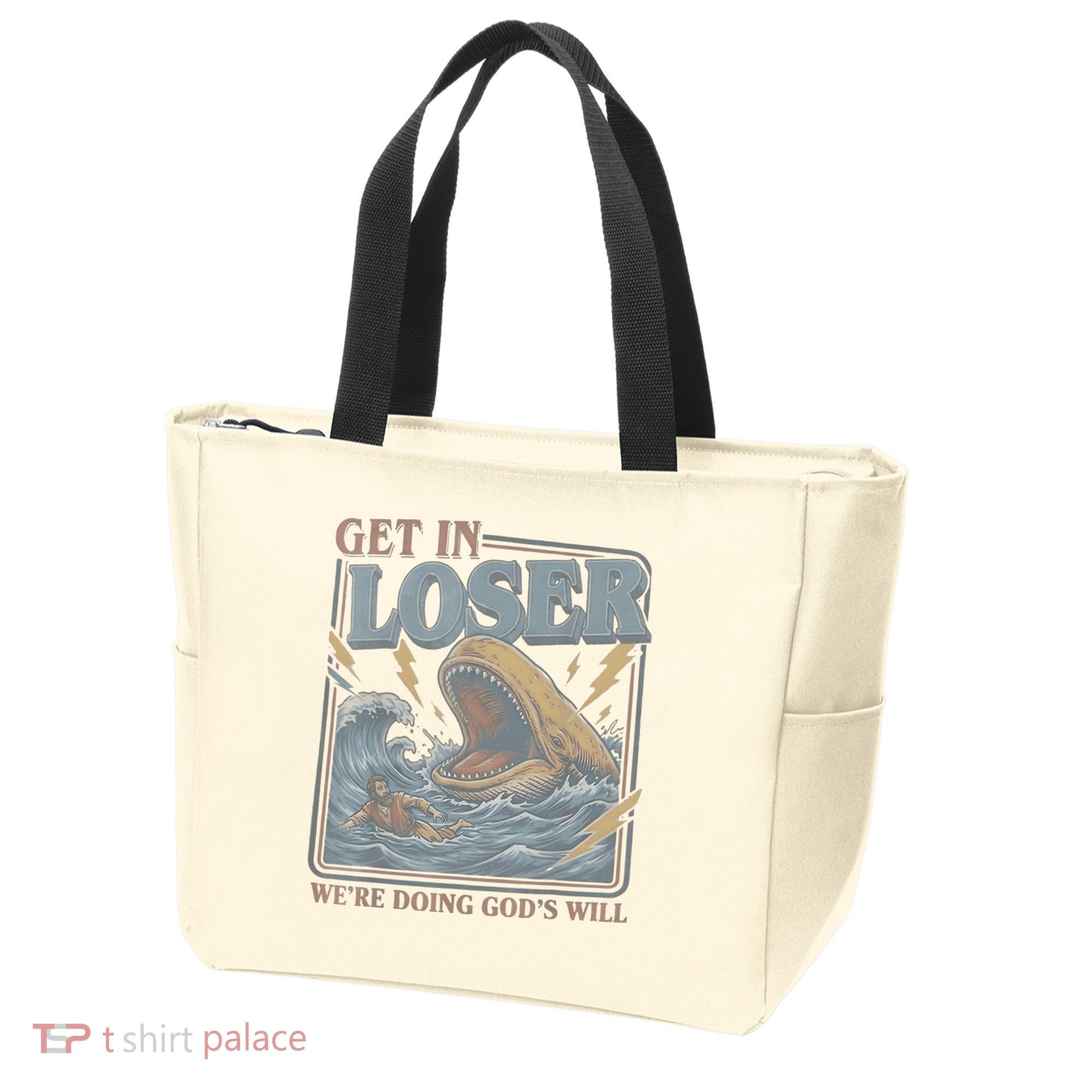 Get In Looser Were Doing God's Will Tote Bag