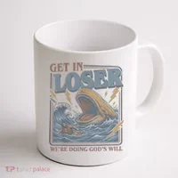 Get In Looser Were Doing God's Will Coffee Mug thumb 1