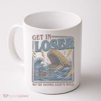 Get In Looser Were Doing God's Will Coffee Mug thumb 0