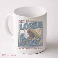 Get In Looser Were Doing God's Will Coffee Mug thumb 0