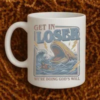 Get In Looser Were Doing God's Will Coffee Mug thumb 2