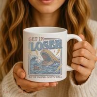 Get In Looser Were Doing God's Will Coffee Mug thumb 3
