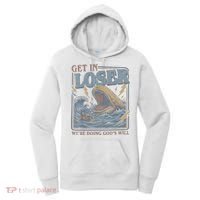 Get In Looser Were Doing God's Will Women's Hoodie thumb 0