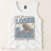 Get In Looser Were Doing God's Will Tank Top thumb 2