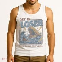 Get In Looser Were Doing God's Will Tank Top thumb 3