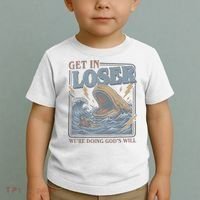 Get In Looser Were Doing God's Will Toddler T-Shirt thumb 2