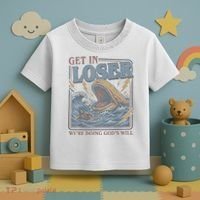 Get In Looser Were Doing God's Will Toddler T-Shirt thumb 3