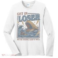 Get In Looser Were Doing God's Will Women's Long Sleeve Shirt thumb 0