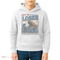 Get In Looser Were Doing God's Will Kids Hoodie thumb 4