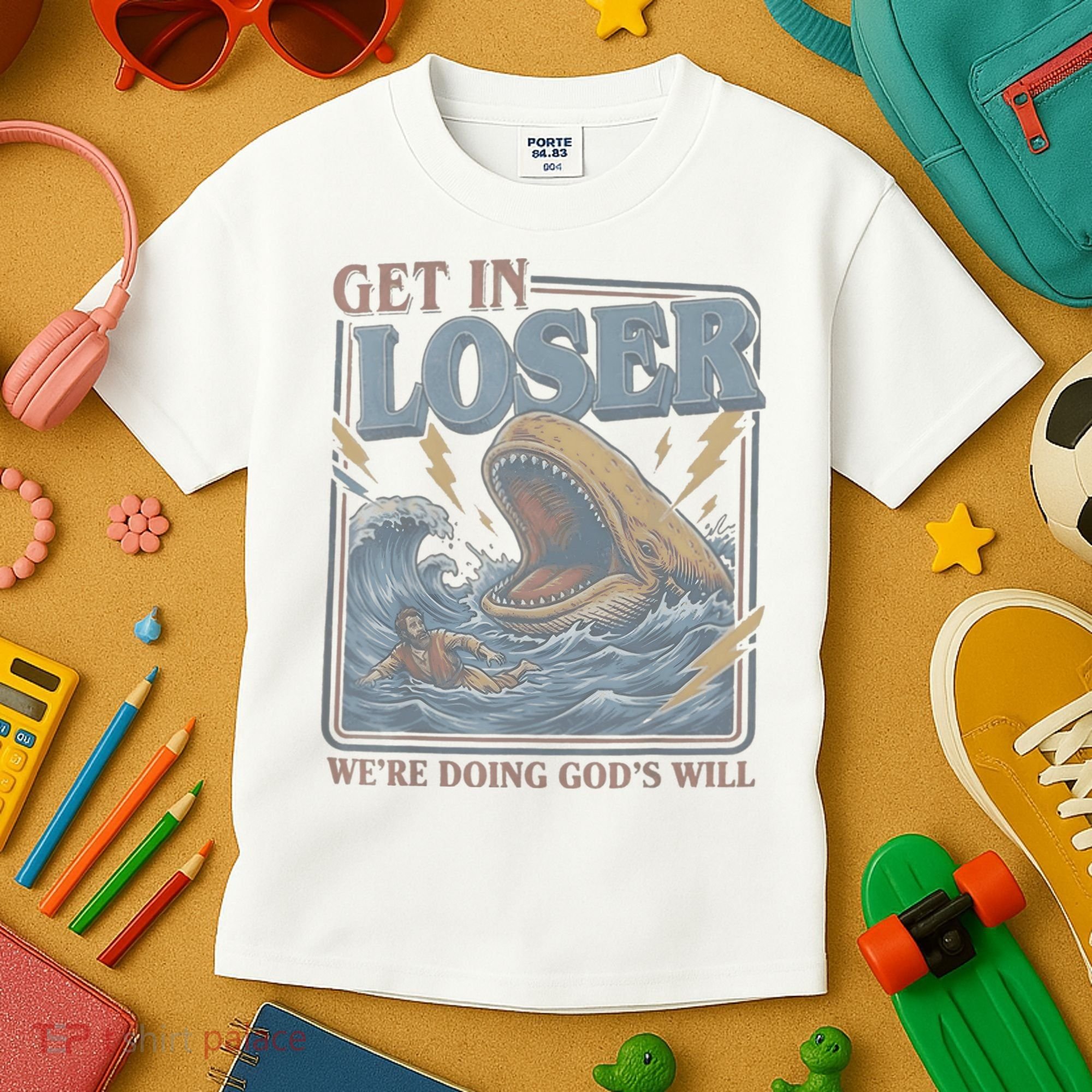 Get In Looser Were Doing God's Will Kids T-Shirt