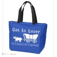 Get In Loser we're going to die of dysentery. Tote Bag thumb 3