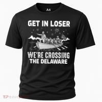 Get In Loser We're Crossing The Delaware Cooling Performance Crew T-Shirt thumb 0
