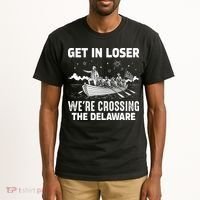 Get In Loser We're Crossing The Delaware Tall T-Shirt thumb 2