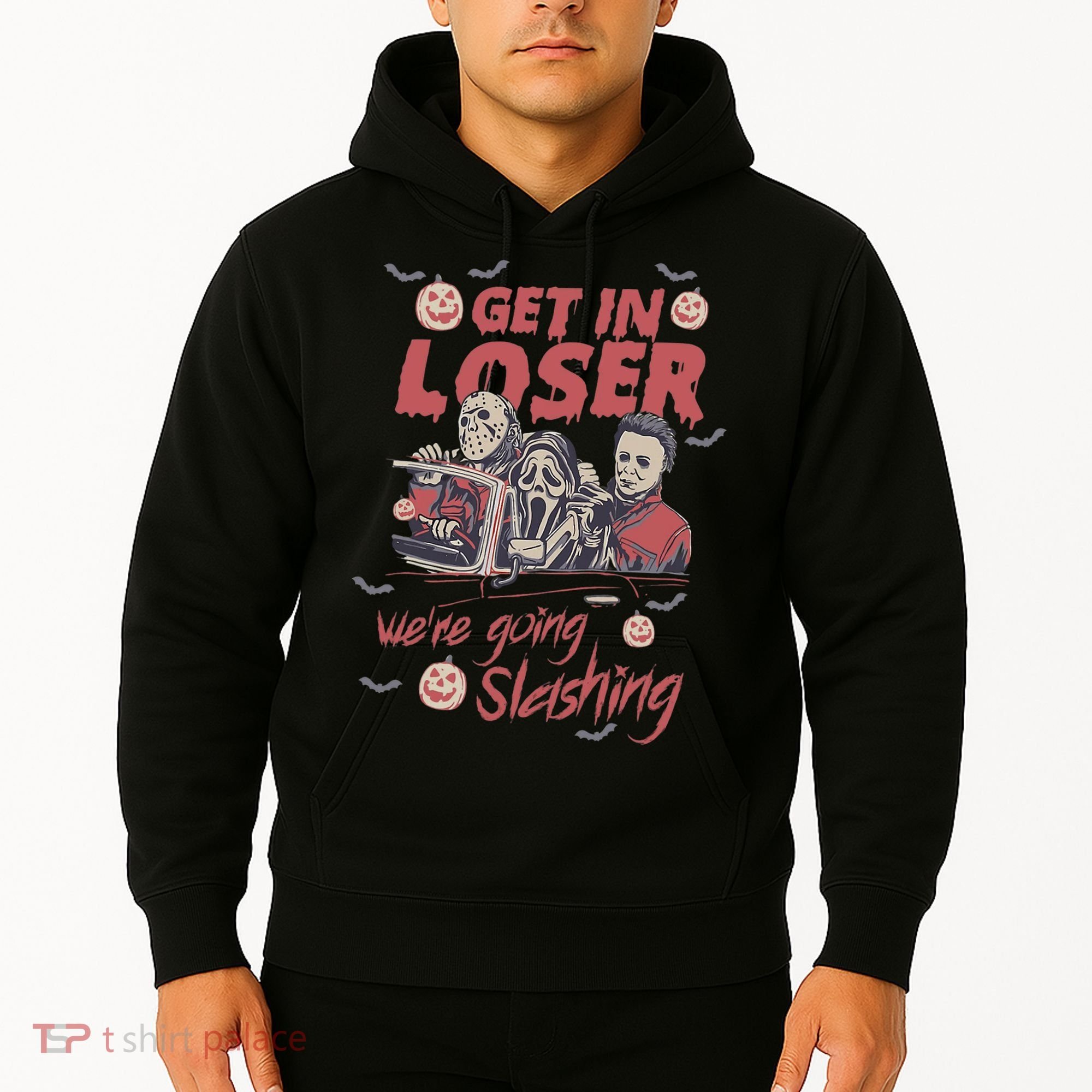 Get In Loser WeRe Going Slashing Horror Character Halloween Hoodie