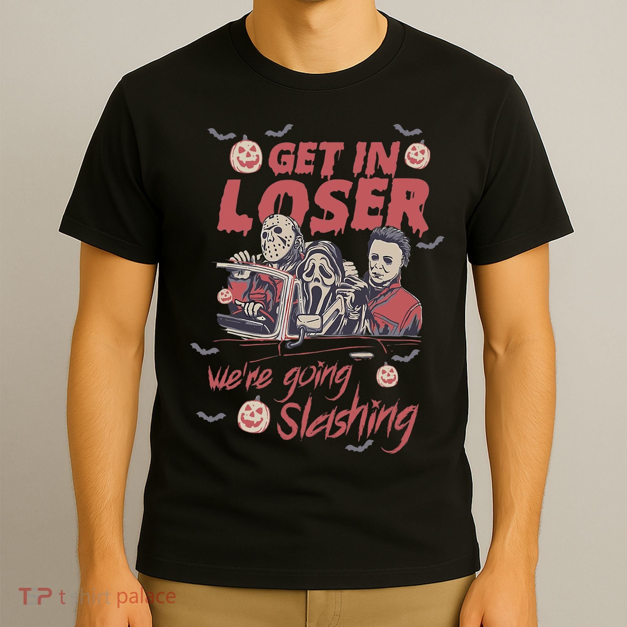Get In Loser WeRe Going Slashing Horror Character Halloween T-Shirt