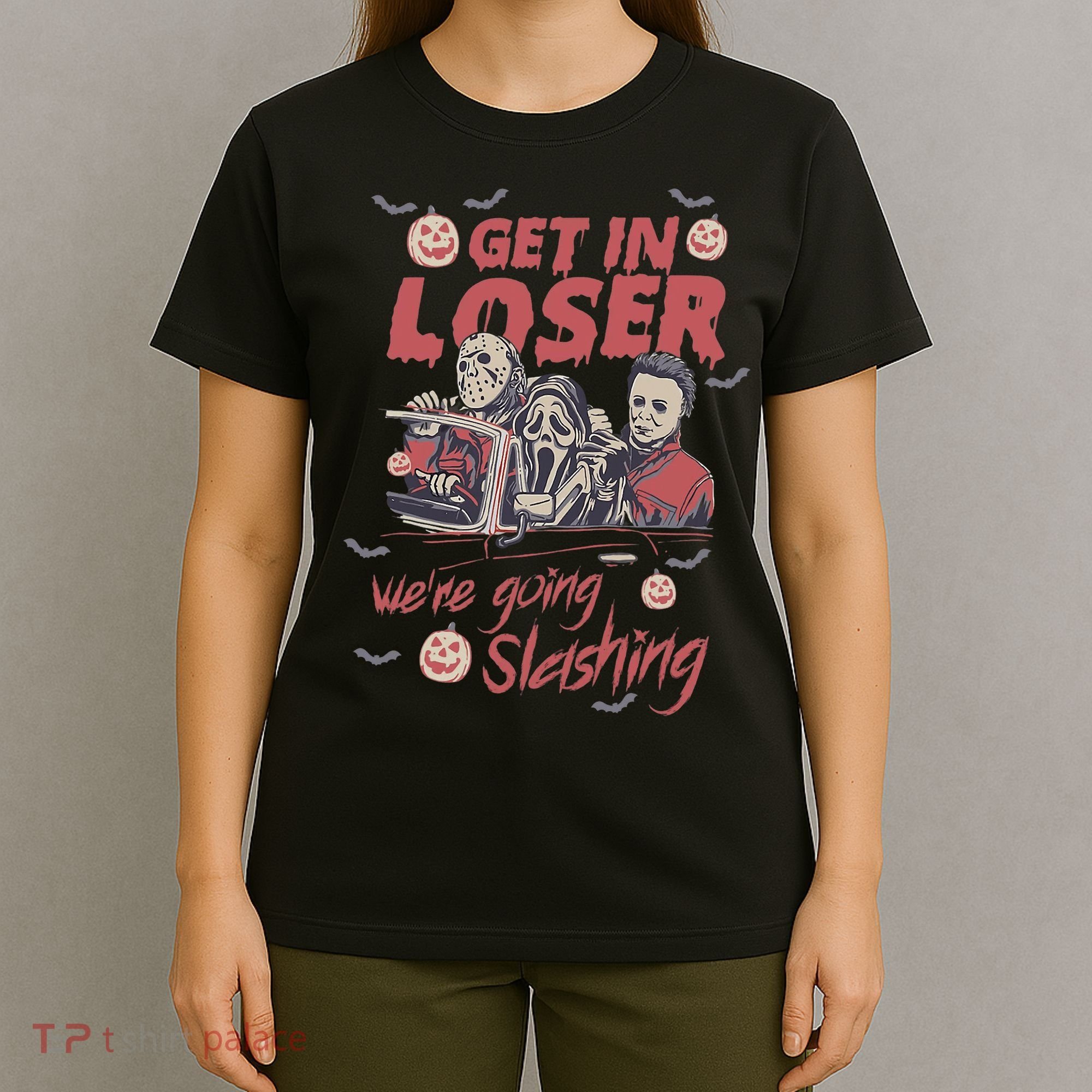 Get In Loser WeRe Going Slashing Horror Character Halloween T-Shirt