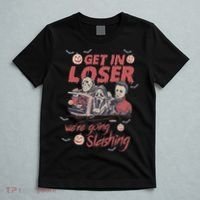 Get In Loser WeRe Going Slashing Horror Character Halloween T-Shirt thumb 5