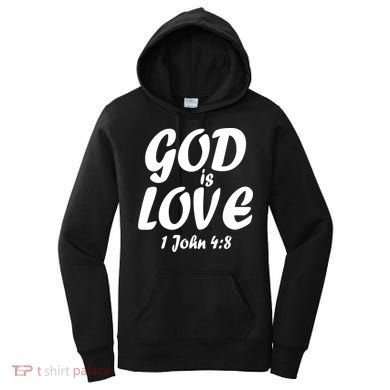 God Is Love 1 John 4:8 Women's Hoodie