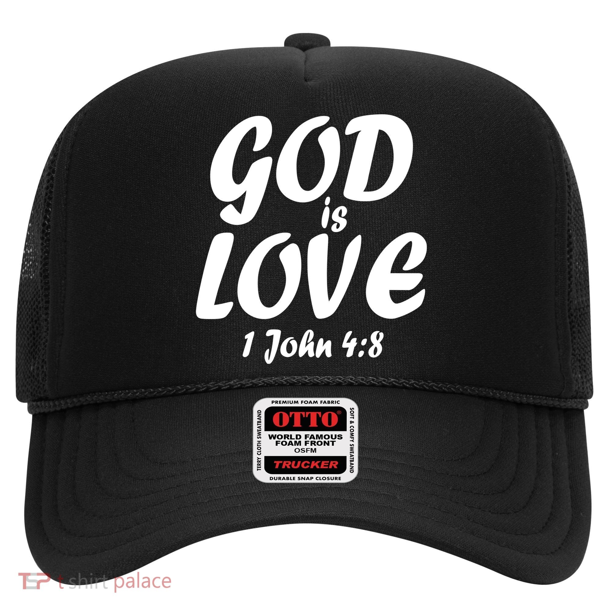 God Is Love 1 John 4:8 Hat