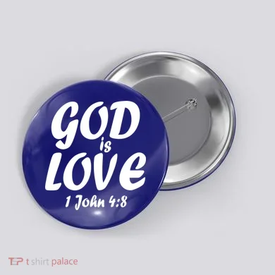 God Is Love 1 John 4:8 Button