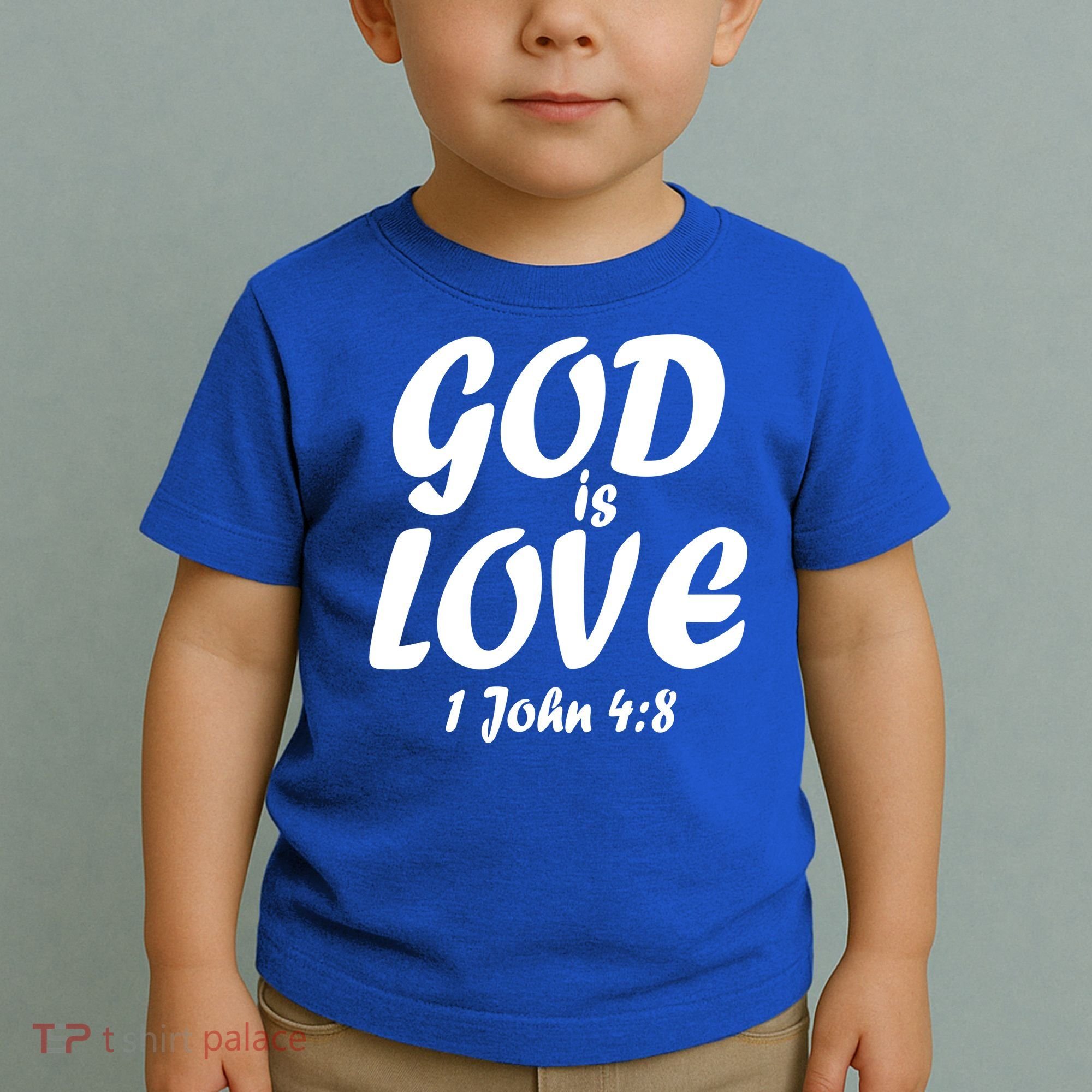 God Is Love 1 John 4:8 Toddler T-Shirt