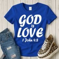God Is Love 1 John 4:8 Women's T-Shirt thumb 3