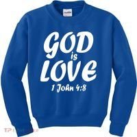 God Is Love 1 John 4:8 Kids Sweatshirt thumb 0
