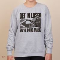 Get In Loser We're Doing Magic Wizard Parody Retro Women's Sweatshirt thumb 0