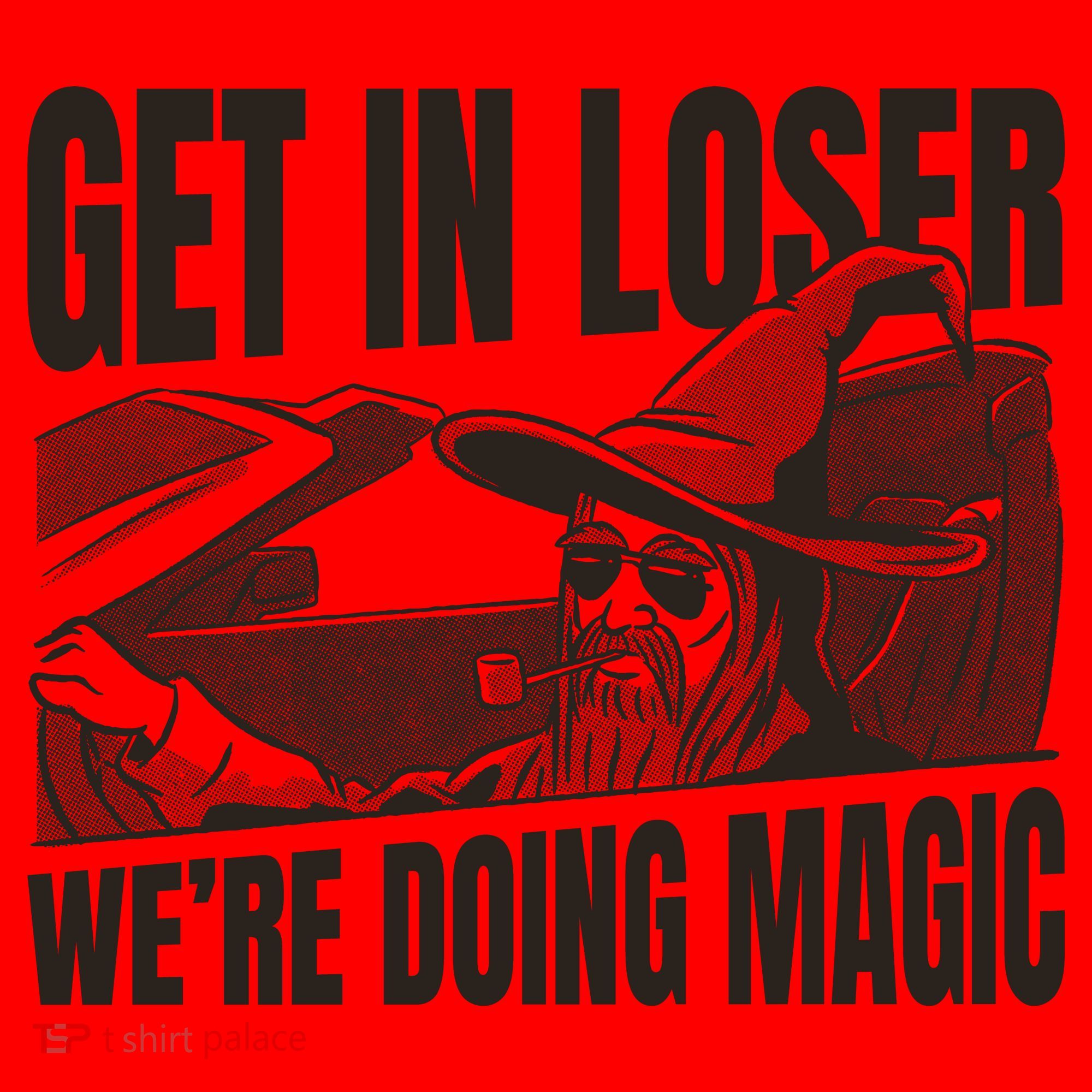Get In Loser We're Doing Magic Wizard Parody Retro Santa Hat