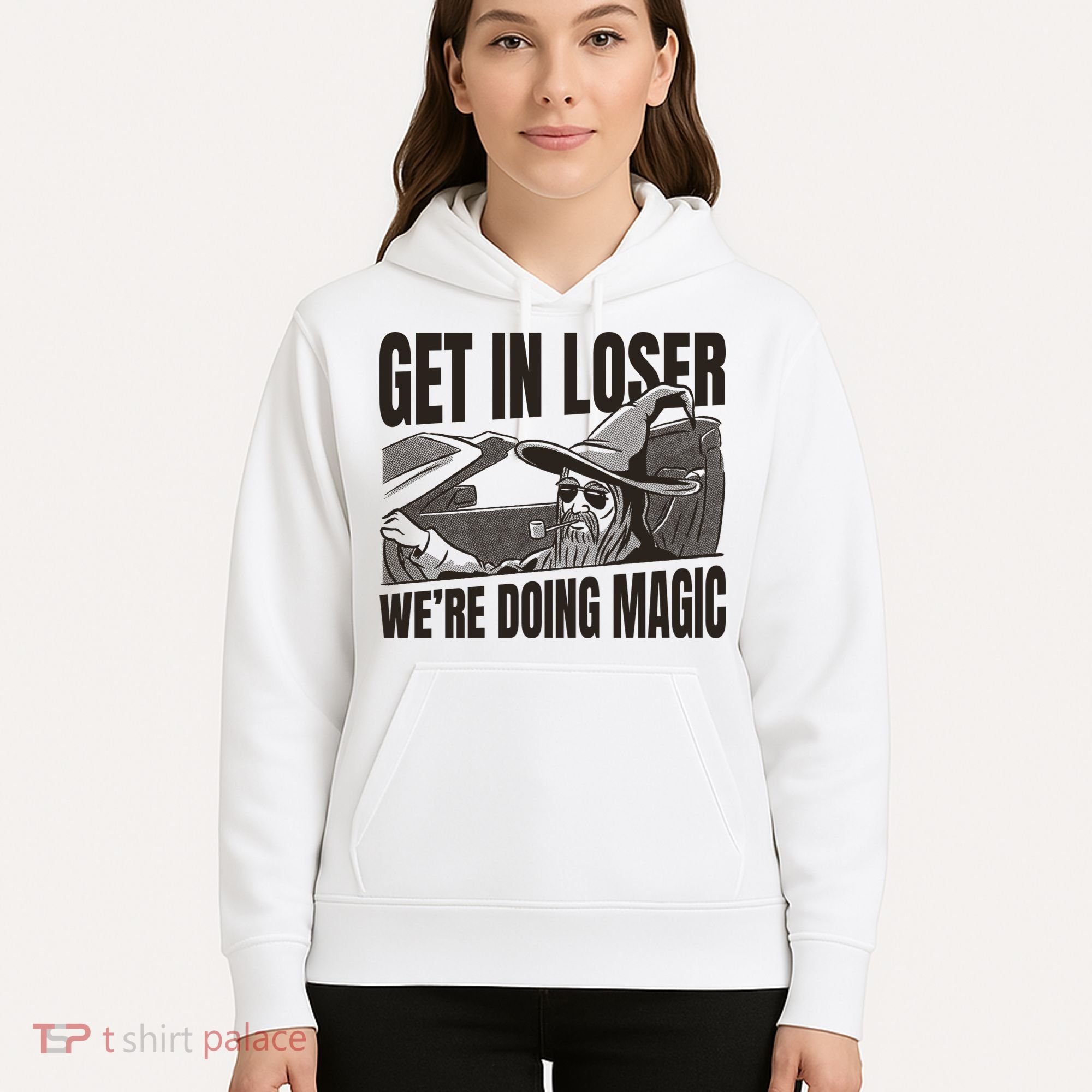 Get In Loser We're Doing Magic Wizard Parody Retro Hoodie