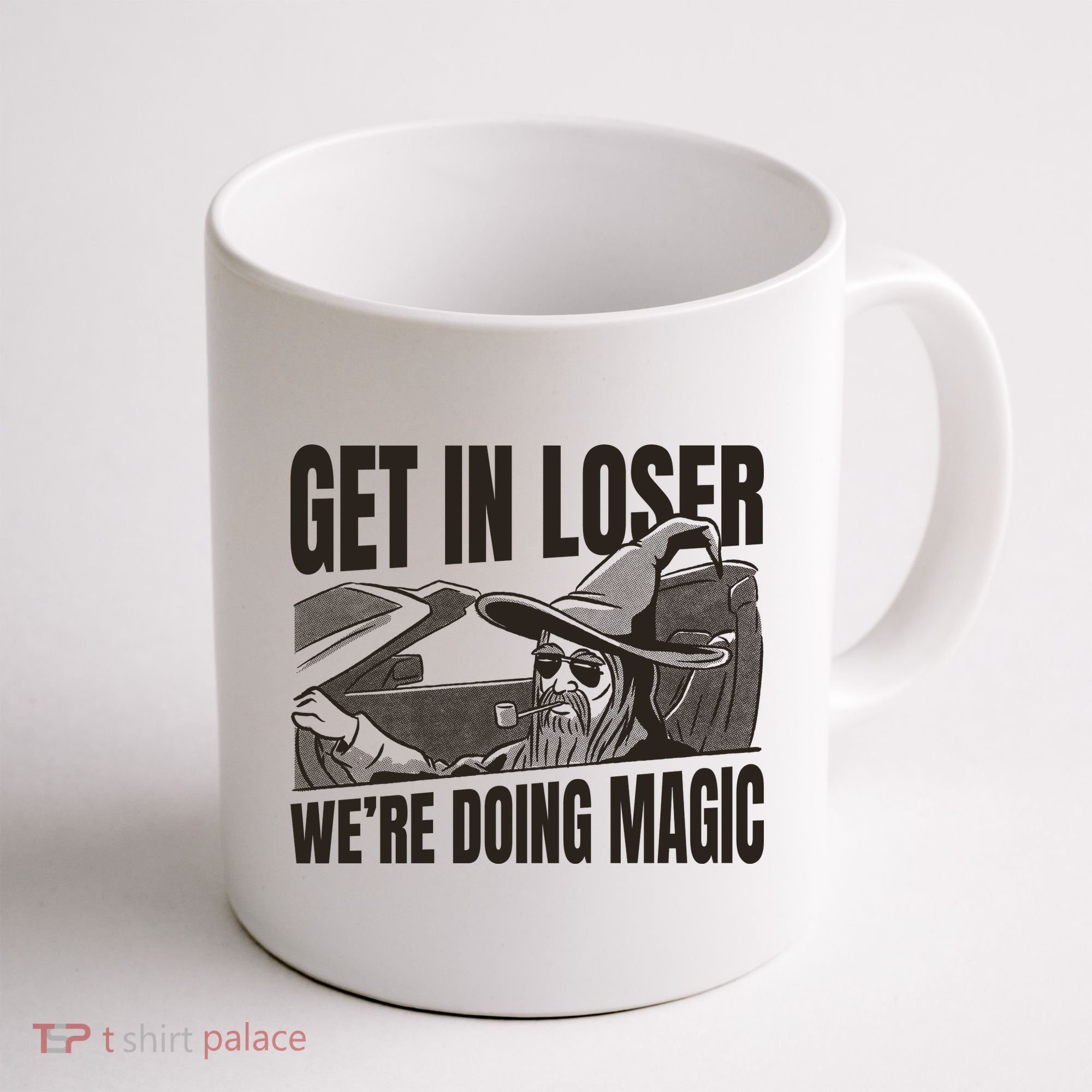 Get In Loser We're Doing Magic Wizard Parody Retro Coffee Mug