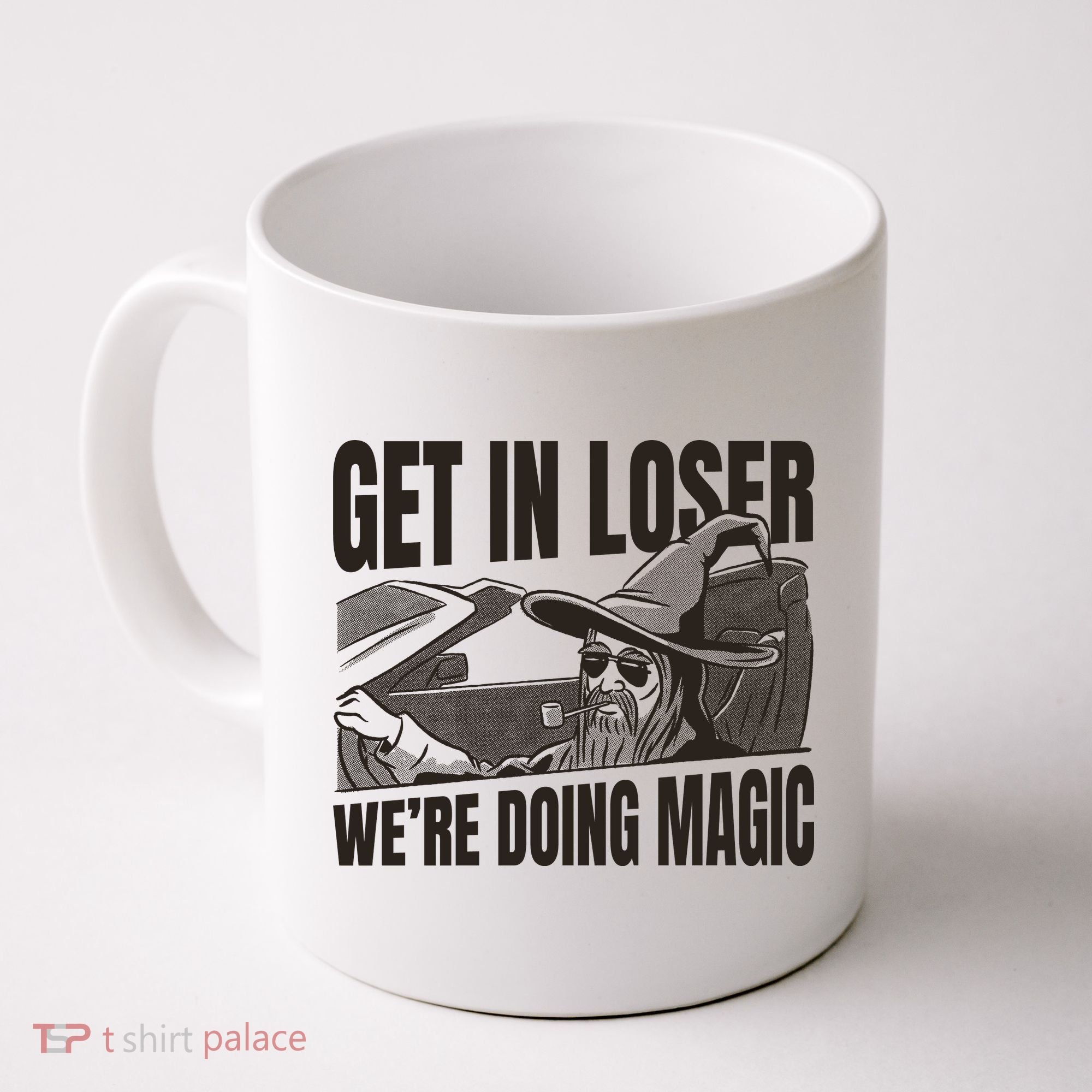 Get In Loser We're Doing Magic Wizard Parody Retro Coffee Mug