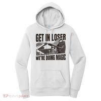 Get In Loser We're Doing Magic Wizard Parody Retro Women's Hoodie thumb 0