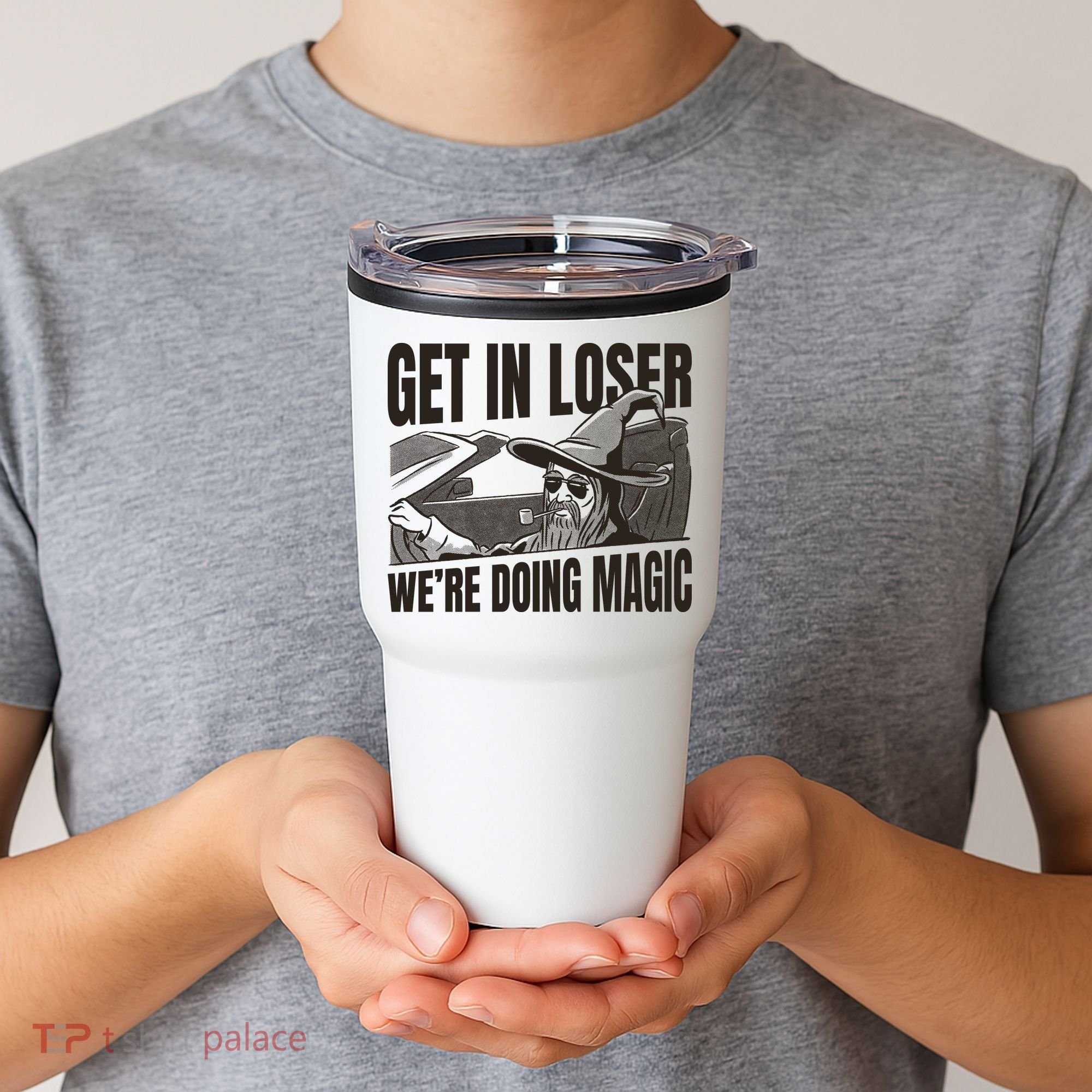 Get In Loser We're Doing Magic Wizard Parody Retro Tumbler