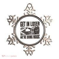 Get In Loser We're Doing Magic Wizard Parody Retro Ornament thumb 0