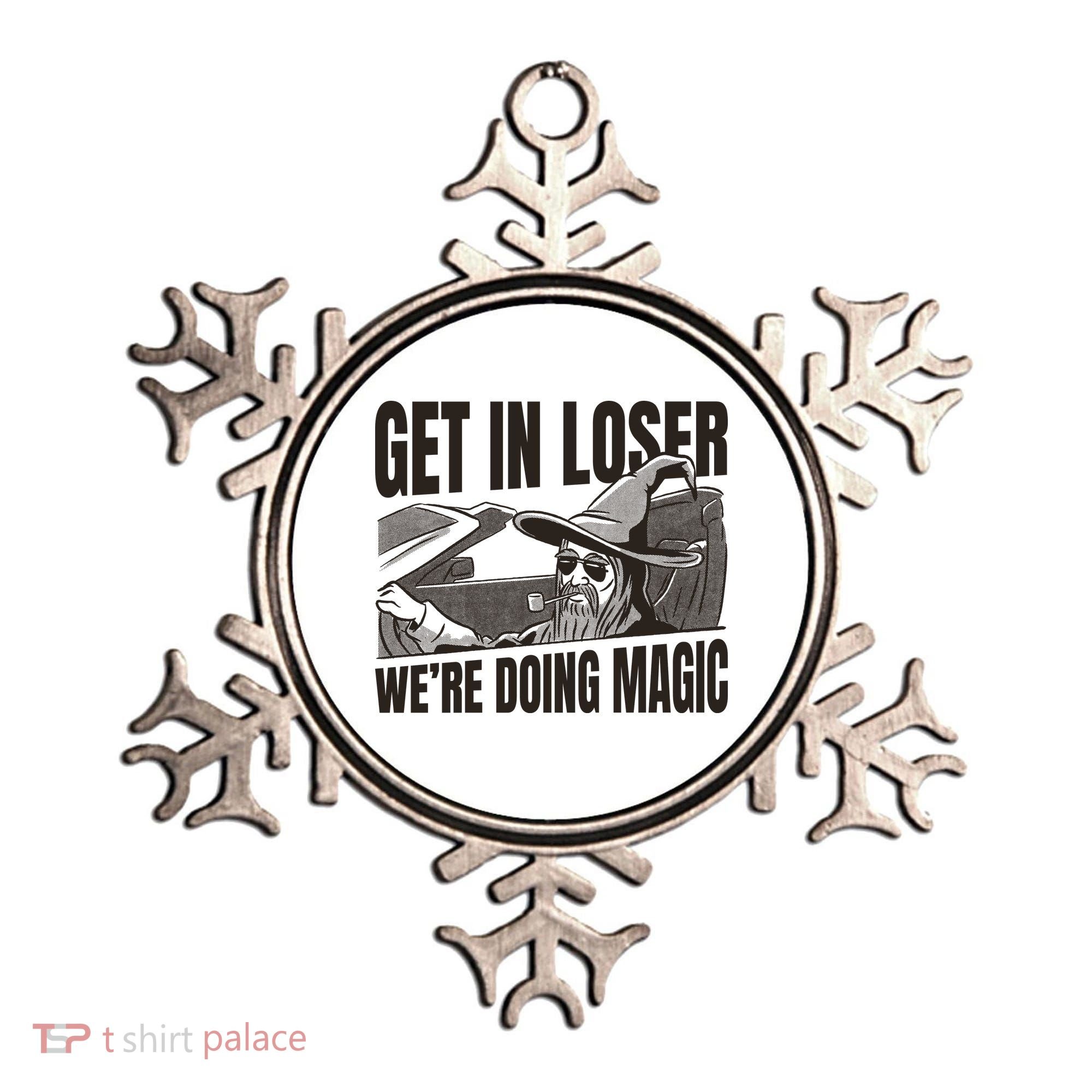 Get In Loser We're Doing Magic Wizard Parody Retro Ornament