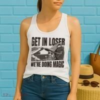 Get In Loser We're Doing Magic Wizard Parody Retro Women's Tank Top thumb 2
