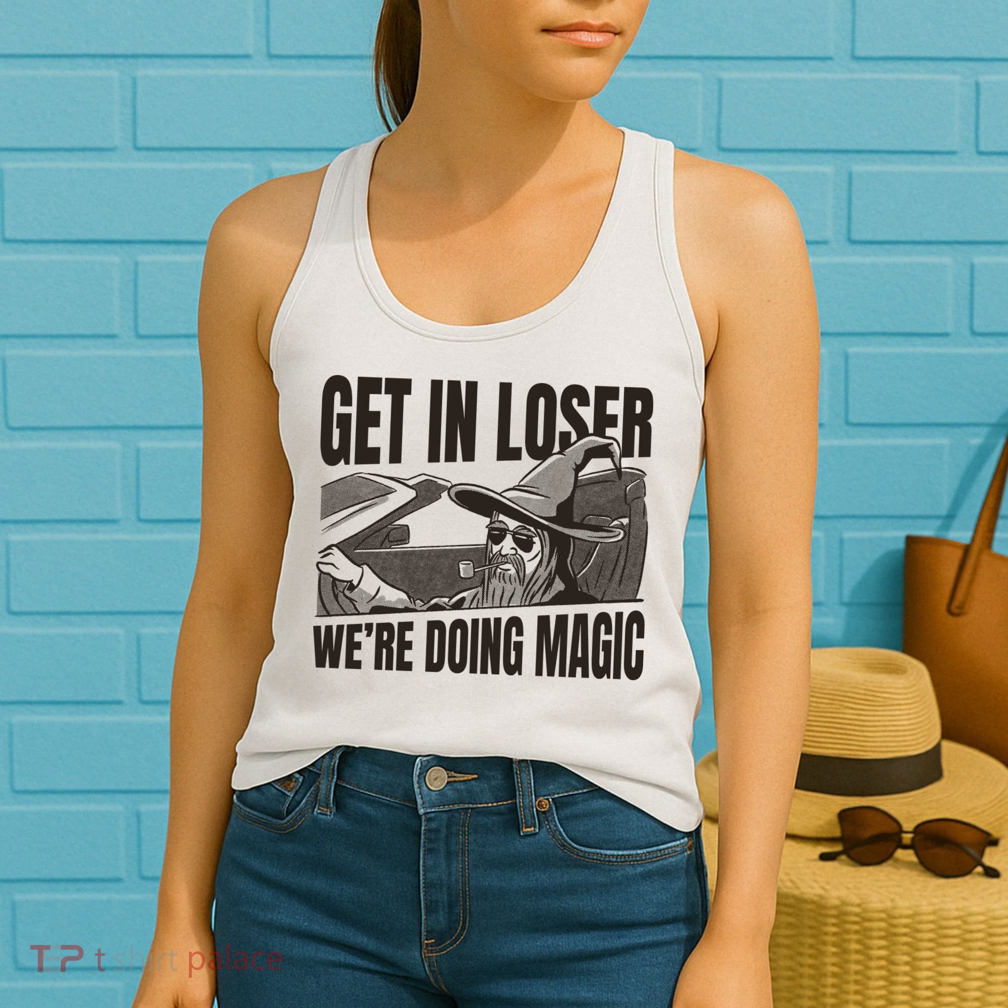 Get In Loser We're Doing Magic Wizard Parody Retro Women's Tank Top