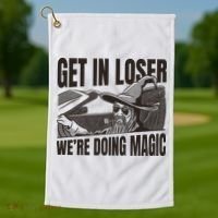 Get In Loser We're Doing Magic Wizard Parody Retro Golf Towel thumb 1