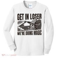 Get In Loser We're Doing Magic Wizard Parody Retro Kids Long Sleeve Shirt thumb 0