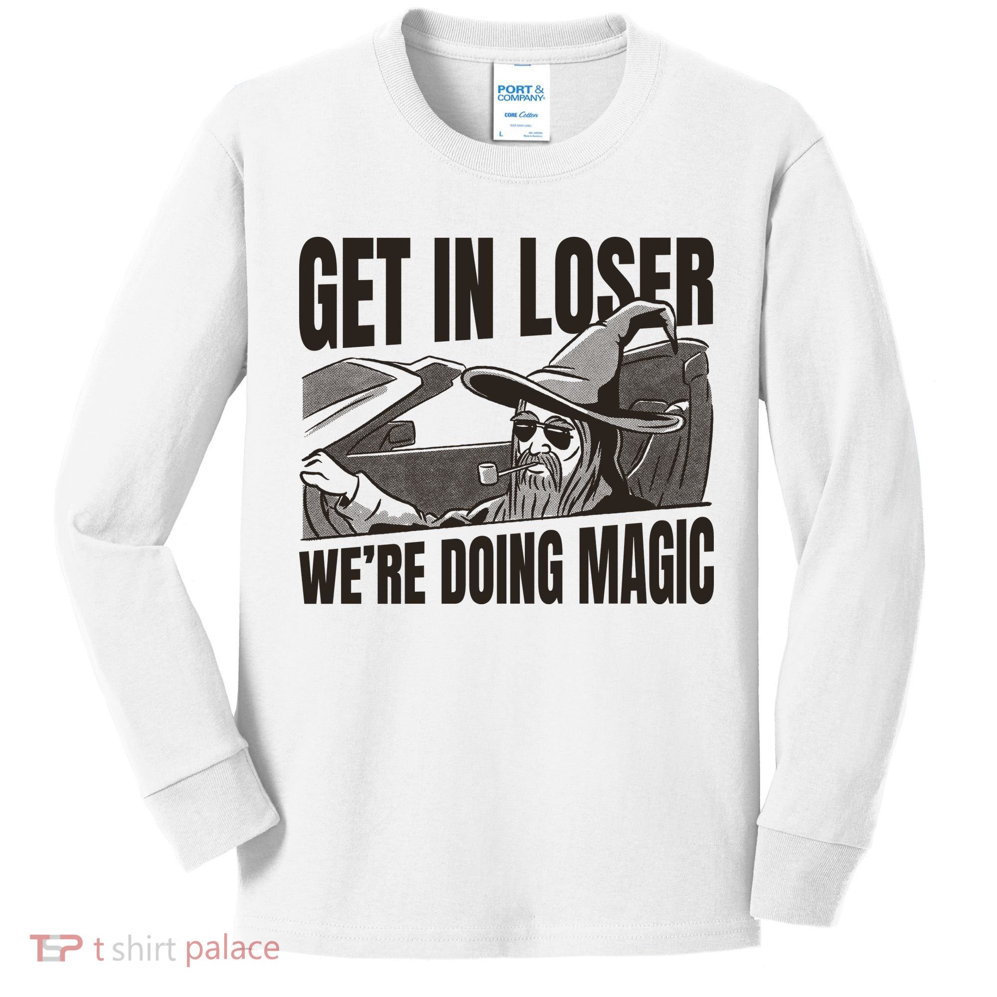 Get In Loser We're Doing Magic Wizard Parody Retro Kids Long Sleeve Shirt