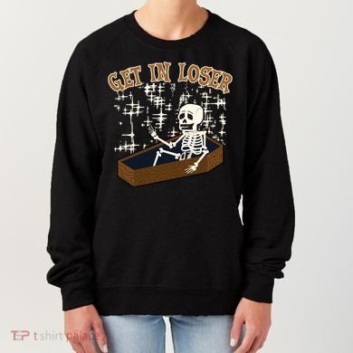 Get In Loser Funny Skeleton Halloween Women's Sweatshirt