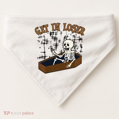 Get In Loser Funny Skeleton Halloween USA-Made Doggie Bandana
