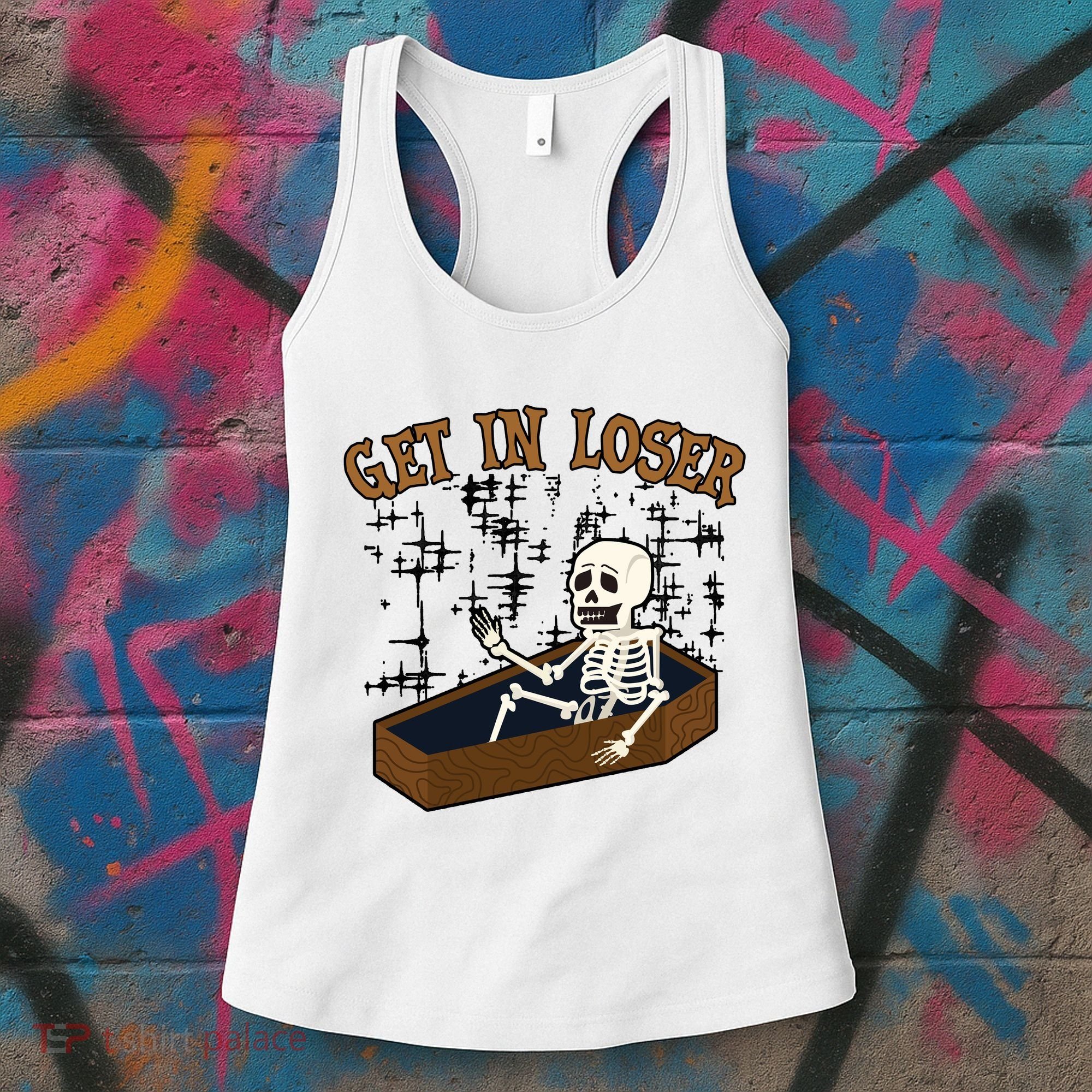 Get In Loser Funny Skeleton Halloween Women's Tank Top